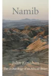 Namib: The Archeology of an African Desert Front